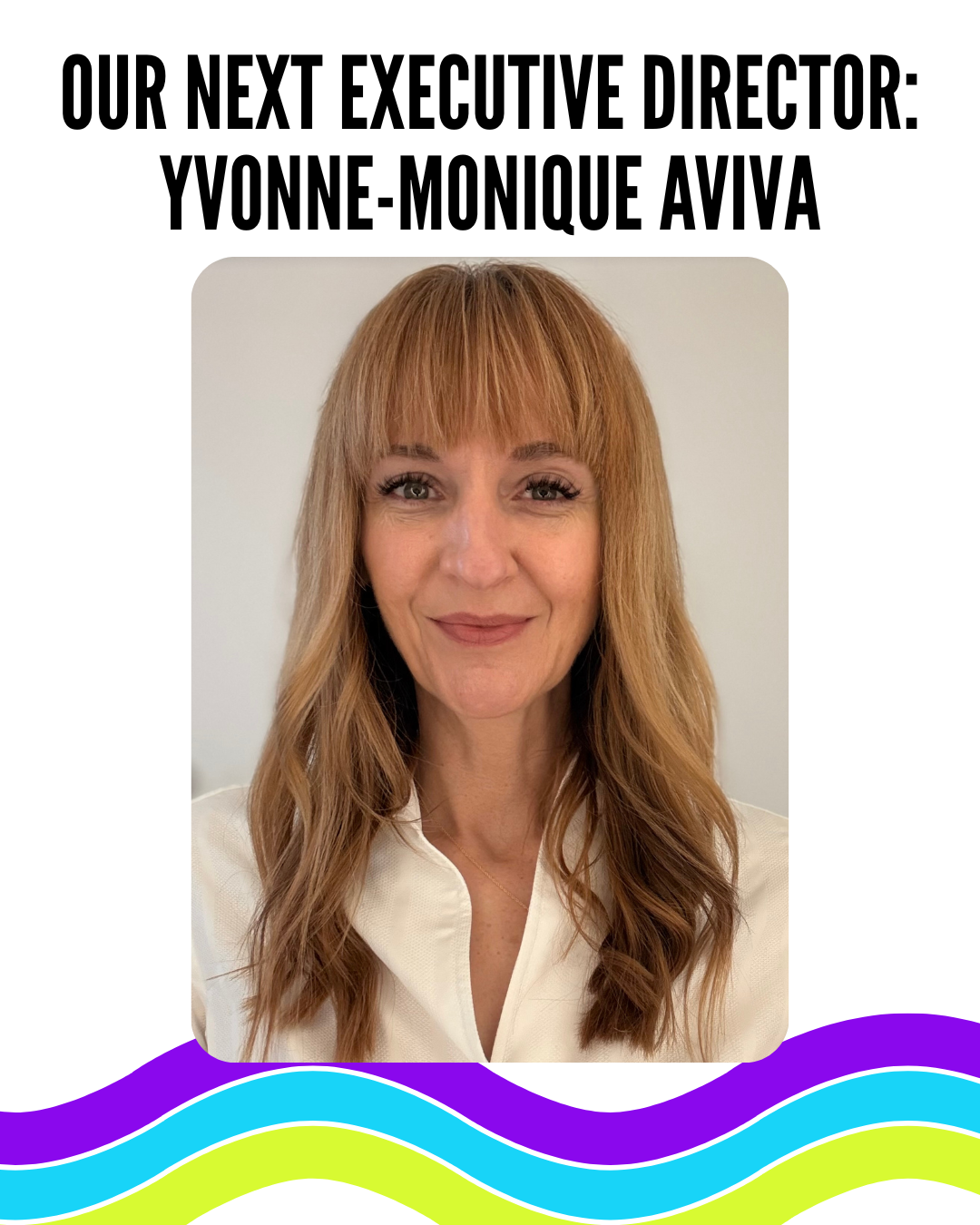Introducing Our New Executive Director: Yvonne-Monique Aviva